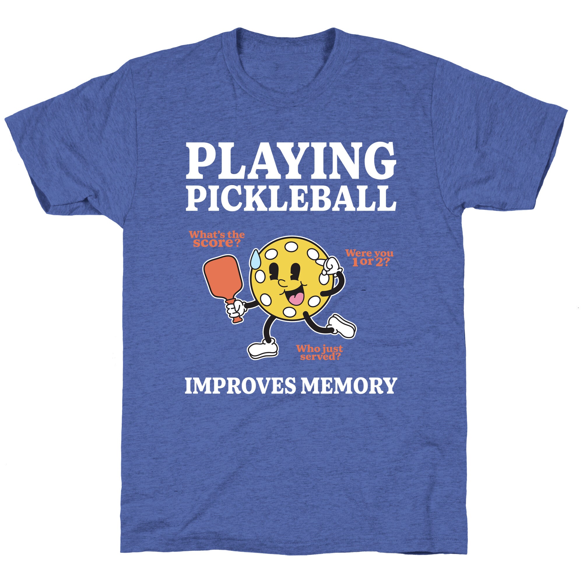 Playing Pickleball Improves Memory Unisex Triblend Tee